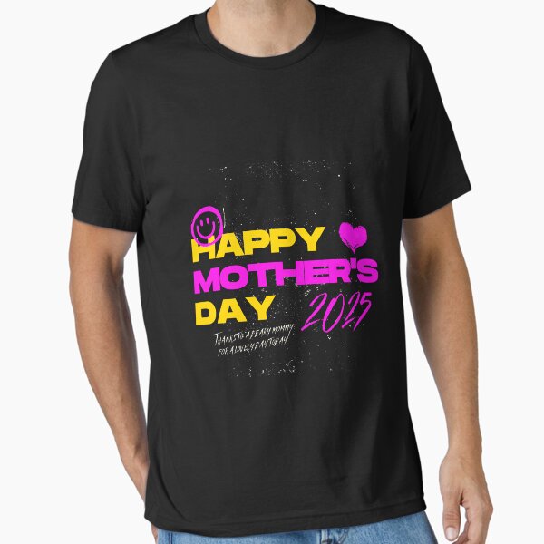 Bold & Vibrant Mother’s Day 2025 Tribute Essential T-Shirt for Sale by Funneatlife