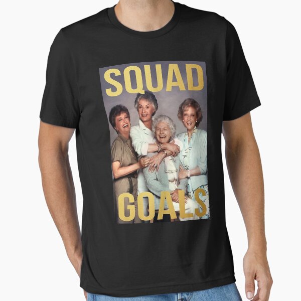 "SQUAD GOALS" Essential T-Shirt for Sale by erindelgado53