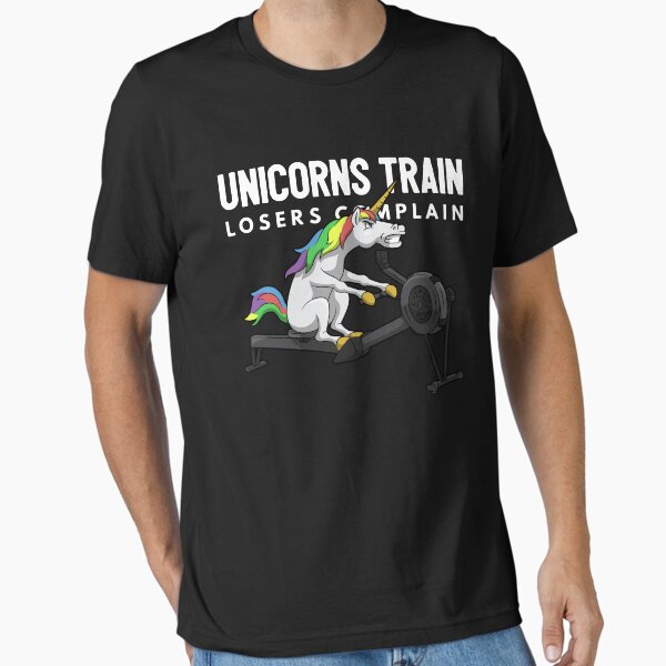 Unicorns Train, Losers Complain Essential T-Shirt for Sale by Flateartherx