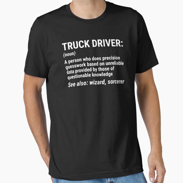 "Truck Driver Definition Funny Trucker T-shirt" Essential T-Shirt for Sale by zcecmza