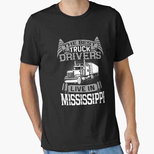 "Mississippi Truckers, Mississippi Truck Driver Gift" Essential T-Shirt for Sale by Designs4Less