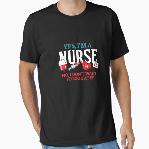 "Nurse Shirts Funny | Nurse Appreciation | shirts for nurse | nurses united shirt | nurse quotes | nurse graduation | nurses gift | nurse tee" Essential T-Shirt for Sale by qtstore12