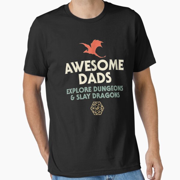 Awesome Dads Explore Dungeons and Slay Dragons Essential T-Shirt for Sale by LouisaKohler