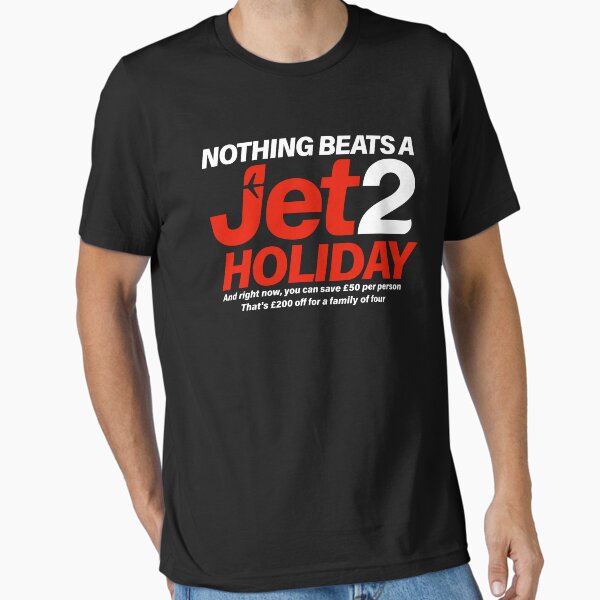 nothing beats a jet2 holiday viral sound Essential T-Shirt for Sale by shitpostee