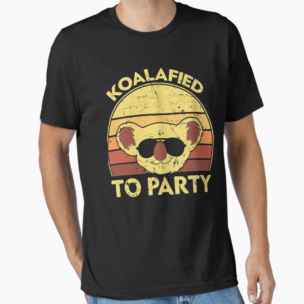 Koalafied To Party Essential T-Shirt for Sale by sesa10