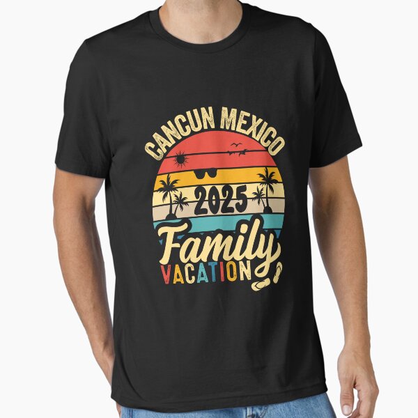 Retro Family Vacation 2025 Cancun Mexico Matching Summer  Essential T-Shirt for Sale by Micro-dose