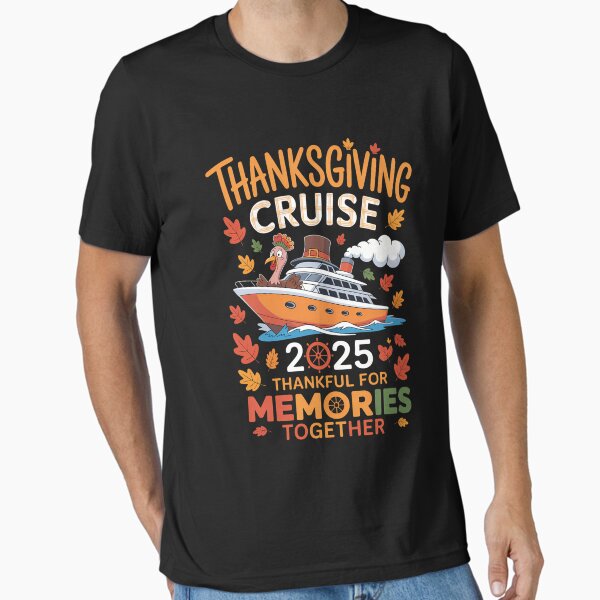 Cruise 2025 Thankful For Memories Together Essential T-Shirt for Sale by brynatshop