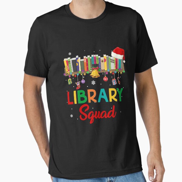 "Holiday Christmas Library Squad Christmas Book Lovers T-shirt" Essential T-Shirt for Sale by arfinratul