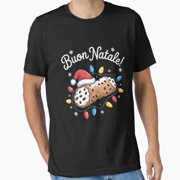 "Cannolo Merry Christmas In Italian Buon Natale" Essential T-Shirt for Sale by tearbytea