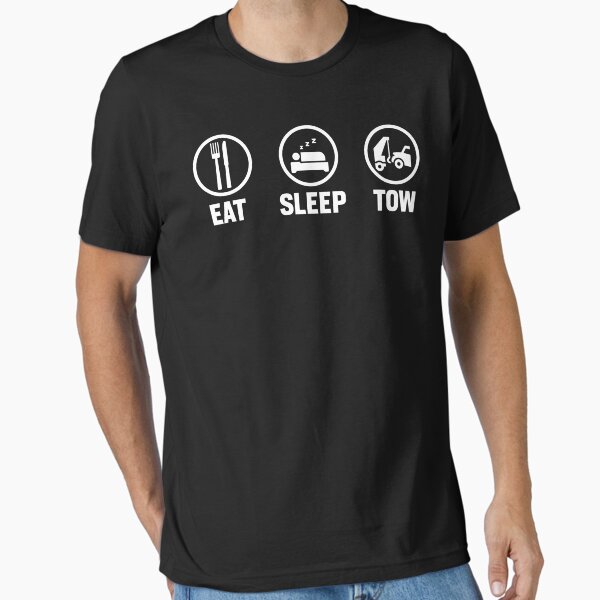 "Eat Sleep Tow Funny Tow Truck Driver" Essential T-Shirt for Sale by TopDawgDesigns