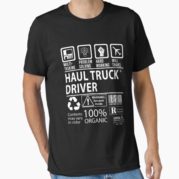 "Haul Truck Driver T Shirt - MultiTasking Certified Job Gift Item Tee" Essential T-Shirt for Sale by sabinacsnm