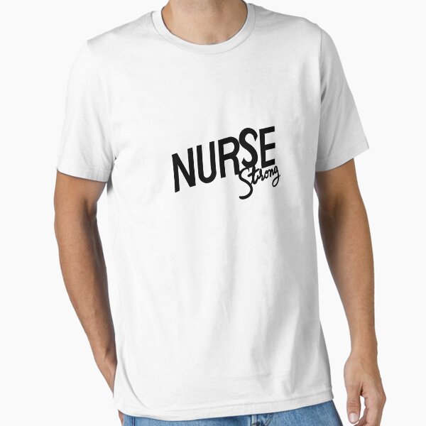 "Nurse Strong | Nurse life | Super Nurse" Essential T-Shirt for Sale by pkwd