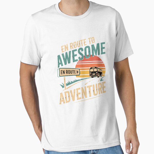 "En Route to Awesome Adventure Truck Driver" Essential T-Shirt for Sale by DavidBBattista