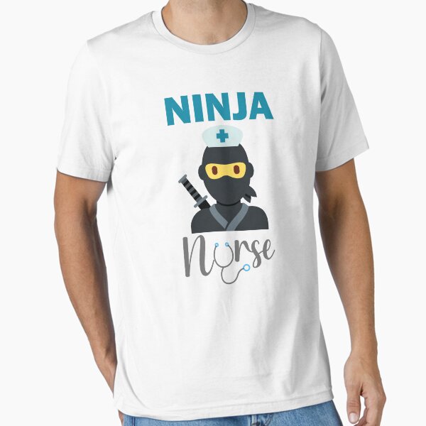 "Ninja Nurse" Essential T-Shirt for Sale by beefrancky