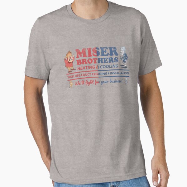 "Miser Brothers Heating and Cooling" Essential T-Shirt for Sale by Bigfinz