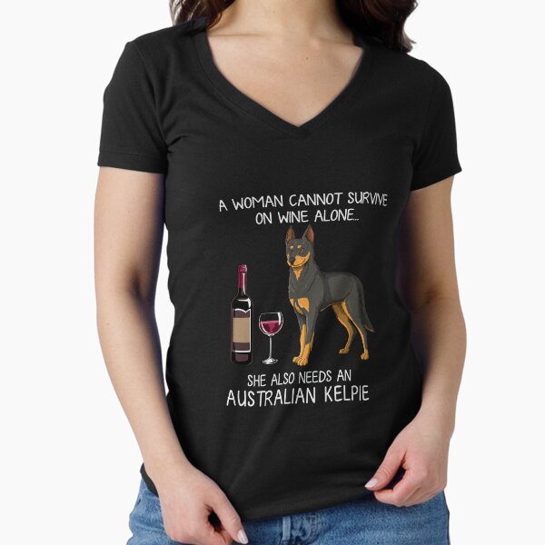 Australian Kelpie and wine Funny dog Fitted V-Neck T-Shirt for Sale by TeeDoozy