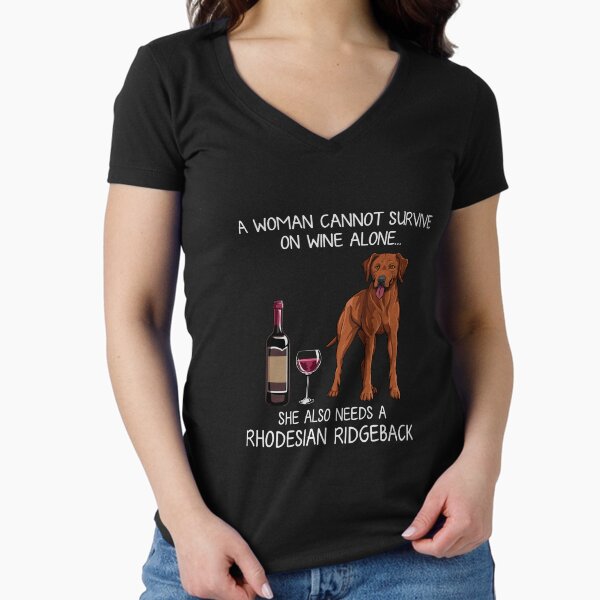 Rhodesian Ridgeback and wine Funny dog Fitted V-Neck T-Shirt for Sale by TeeDoozy