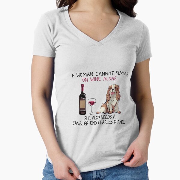 Cavalier King Charles Spaniel and wine Funny dog Fitted V-Neck T-Shirt for Sale by TeeDoozy