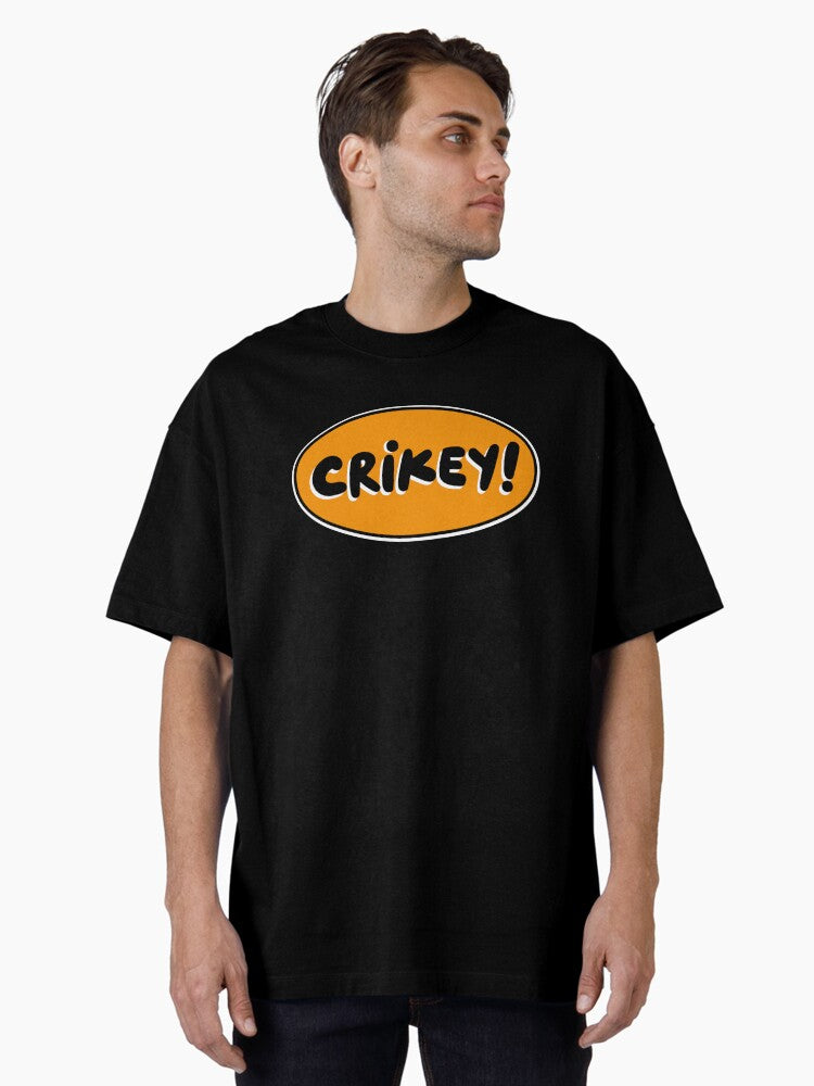 Crikey! Oversized T-Shirt