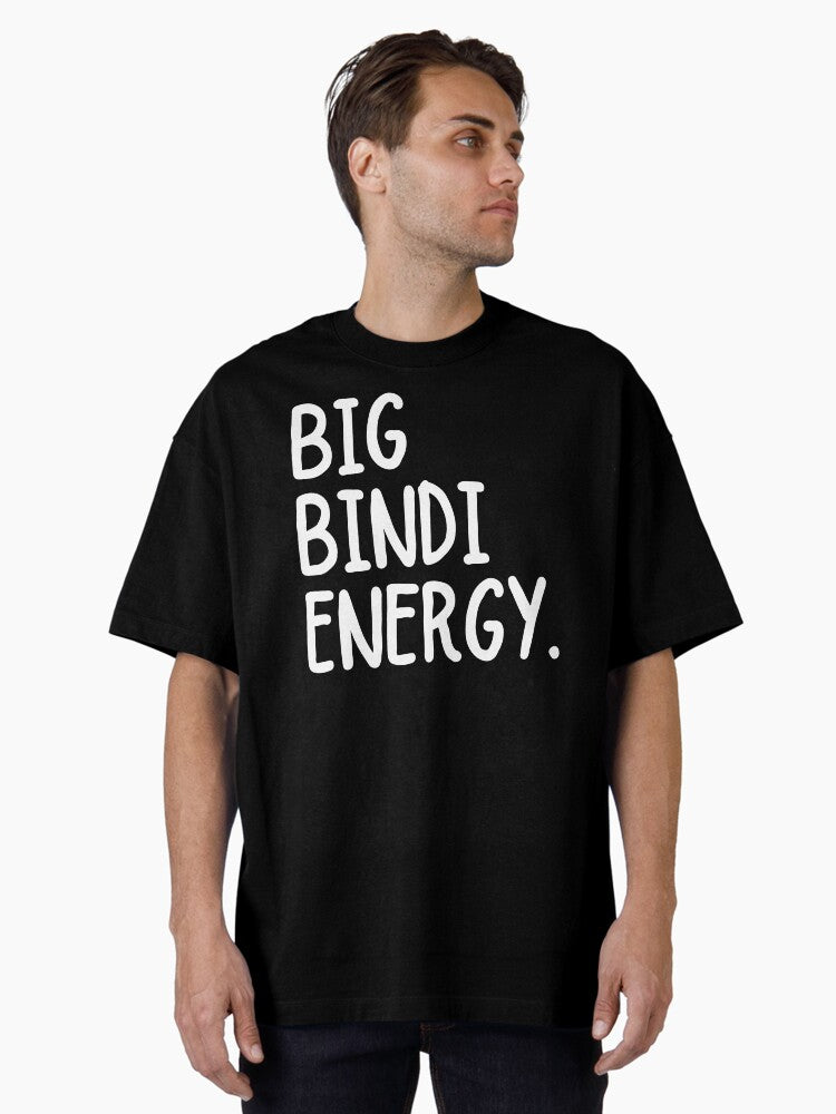 Big Bindi Energy Oversized T-Shirt
