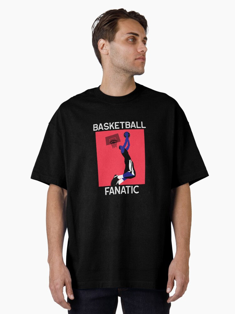 Basketball Fanatic Oversized T-shirt | Premium Basketball Jersey | Fan Edition Apparel