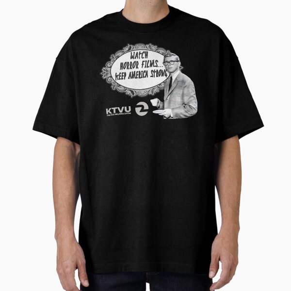 Watch Horror Movies w/ Bob Wilkins  Oversized T-Shirt for Sale by ourkid