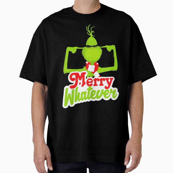 "Merry Whatever" Oversized T-Shirt for Sale by CharlaMorel