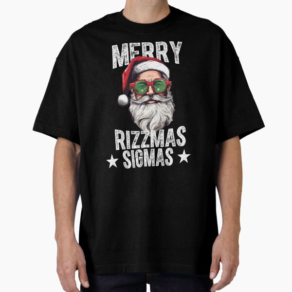 "Merry Rizzmas Sigmas Funny Santa X-Mas Christmas Santa Claus Shirt" Oversized T-Shirt for Sale by Kitten2220