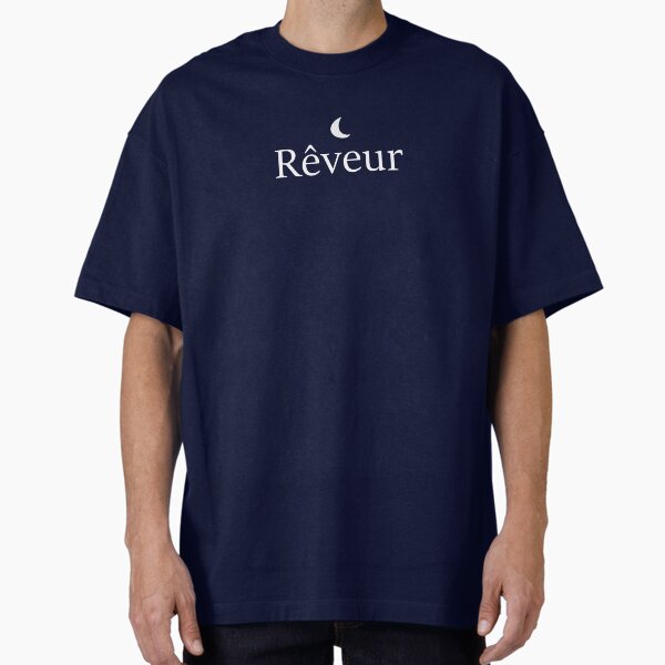 Rêveur - Dreamer  Oversized T-Shirt for Sale by idyllicstorm