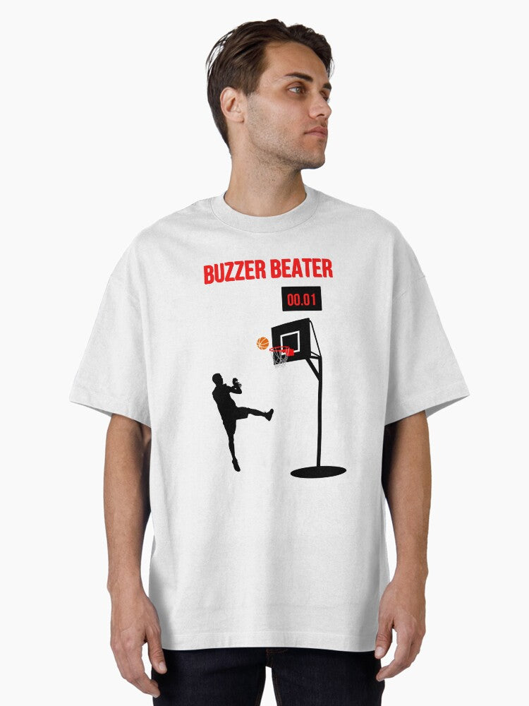 Buzzer Beater Oversized T-shirt | Trendy Graphic Tee | Casual Unisex T-shirt
