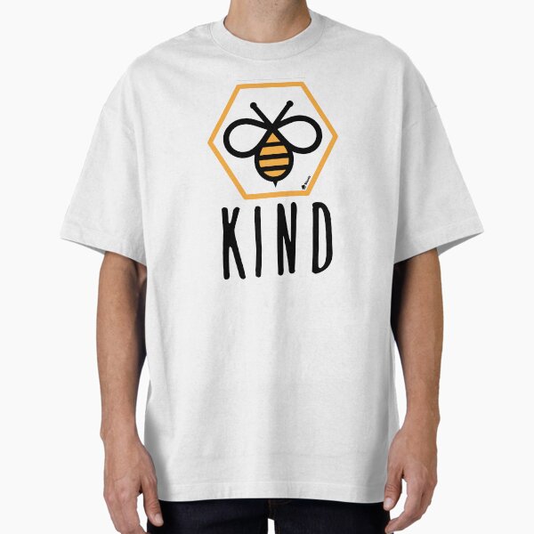 BEE Kind Oversized T-Shirt for Sale by NitostixRB