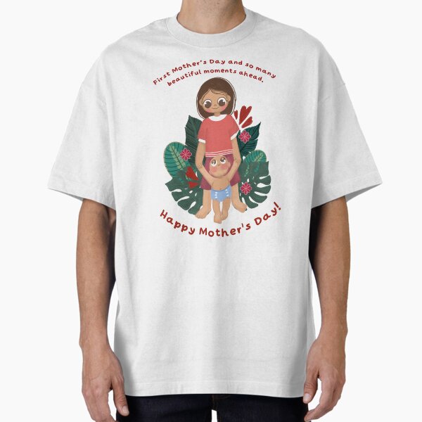 First Mother’s Day – So Many Beautiful Moments Ahead Oversized T-Shirt for Sale by TheCrayonNest