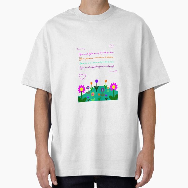 Mother’s Day poem on a flourished background Oversized T-Shirt for Sale by Fantabuloustef