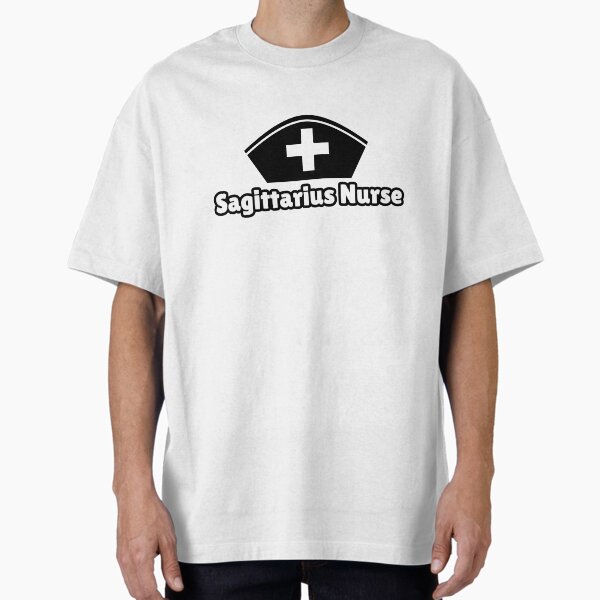 "Sagittarius Astrology Nurse Life Design" Oversized T-Shirt for Sale by Midnight789