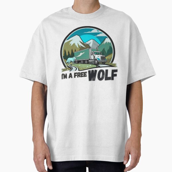 "I'm a free Wolf funny gift" Oversized T-Shirt for Sale by TheSewRyn