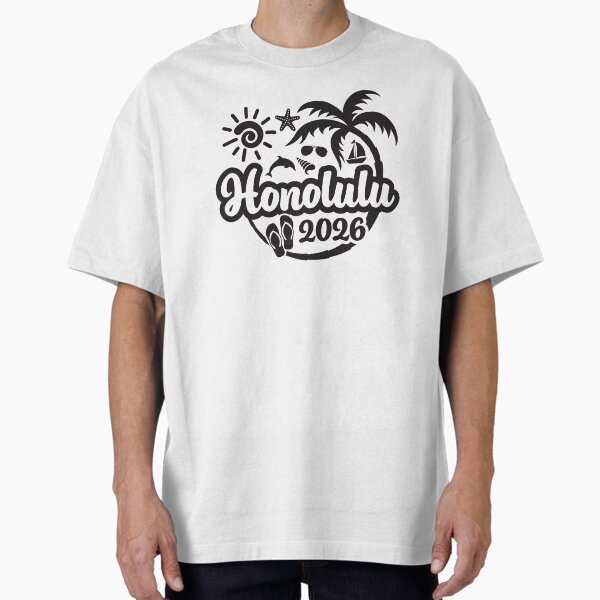2026 Honolulu Hawaii HI Vacation or Trip Oversized T-Shirt for Sale by brackerdesign