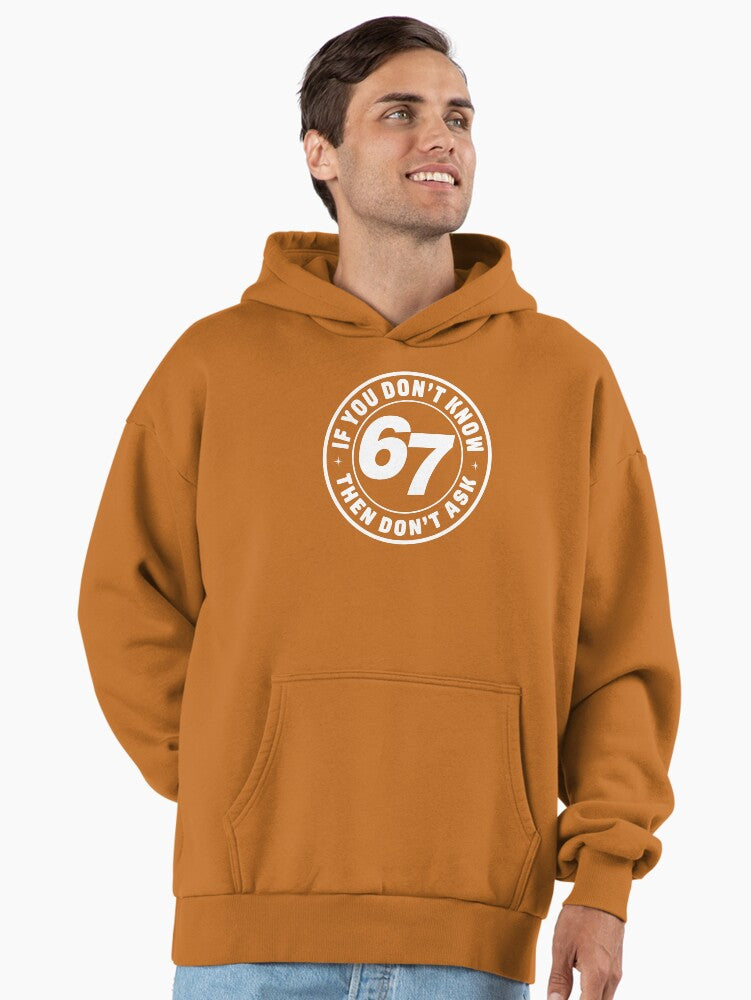 "6-7" Don't Ask! Premium Oversized Hoodie | Premium Unisex T-Shirt, Trending Graphic Tee